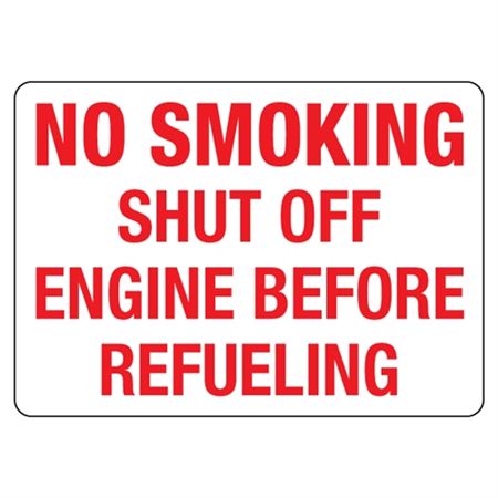 No Smoking Shut Off Engine Before Refueling Sign